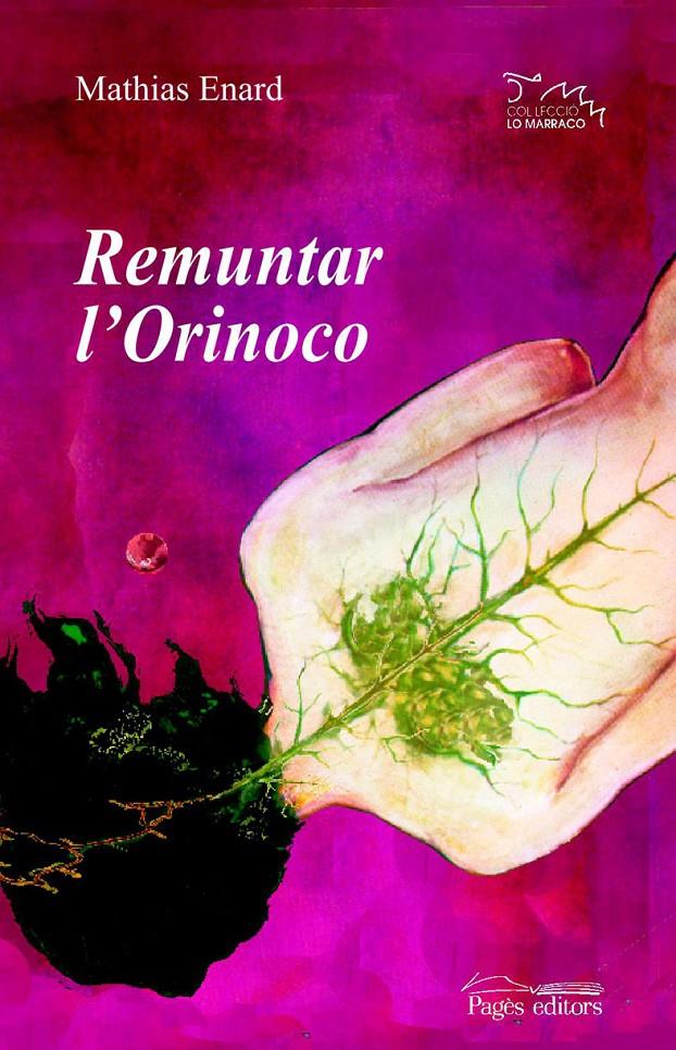REMUNTAR L'ORINOCO | 9788497794114 | ENARD, MATHIAS | Llibreria Online de Banyoles | Comprar llibres en català i castellà online