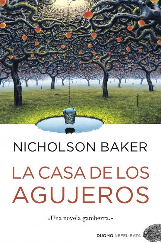 CASA DE LOS AGUJEROS, LA | 9788415355120 | BAKER, NICHOLSON | Llibreria Online de Banyoles | Comprar llibres en català i castellà online