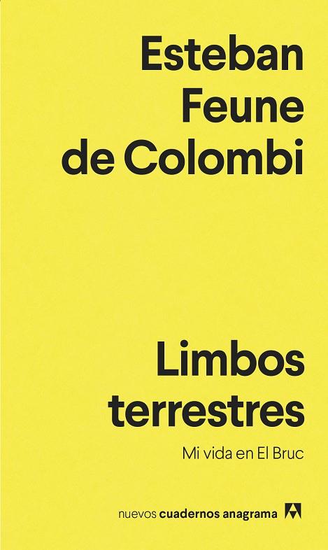 LIMBOS TERRESTRES | 9788433901651 | FEUNE DE COLOMBI, ESTEBAN | Llibreria Online de Banyoles | Comprar llibres en català i castellà online
