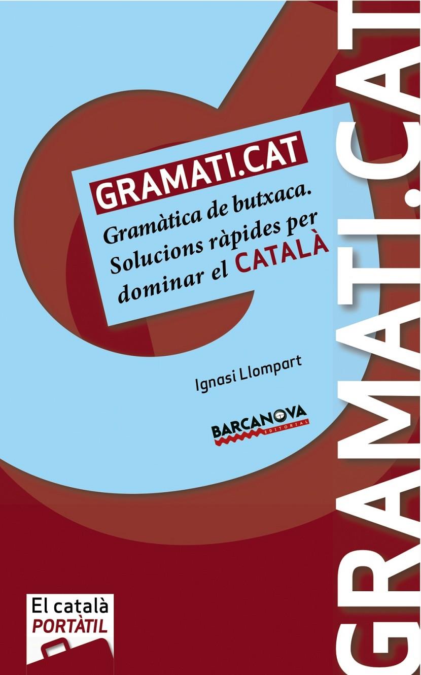 GRAMATI.CAT | 9788448932558 | LLOMPART, IGNASI | Llibreria Online de Banyoles | Comprar llibres en català i castellà online