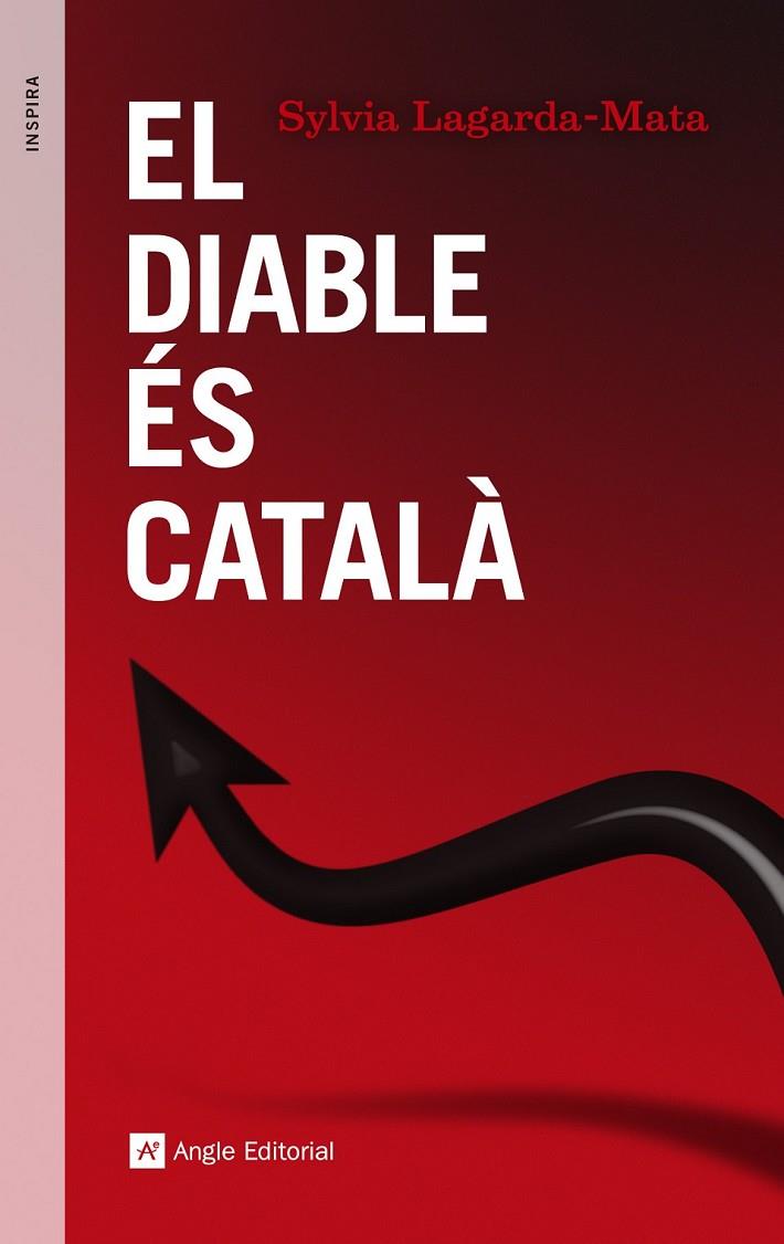 EL DIABLE ÉS CATALÀ | 9788416139248 | LAGARDA-MATA, SYLVIA | Llibreria L'Altell - Llibreria Online de Banyoles | Comprar llibres en català i castellà online - Llibreria de Girona