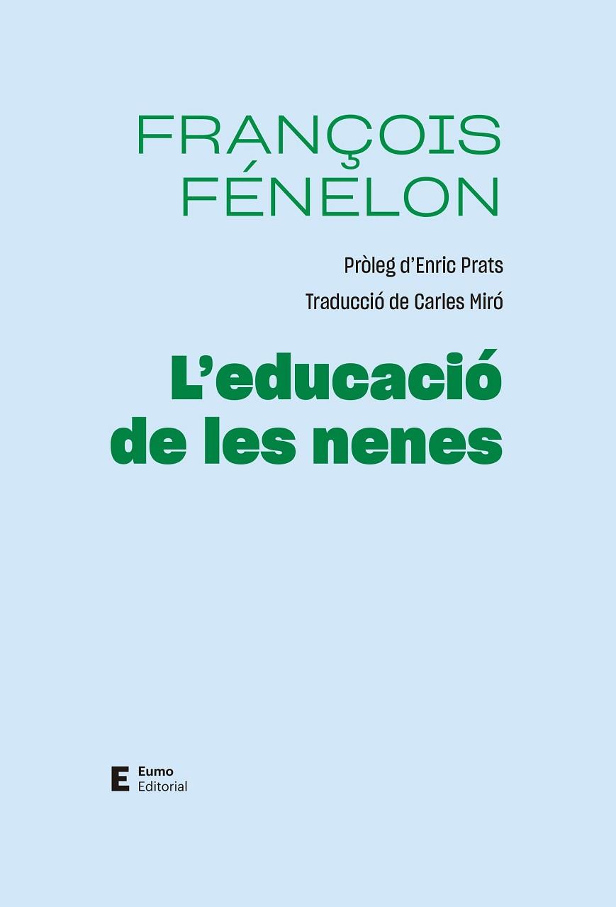 EDUCACIÓ DE LES NENES,L' | 9788497668071 | FÉNELON, FRANÇOIS | Llibreria Online de Banyoles | Comprar llibres en català i castellà online