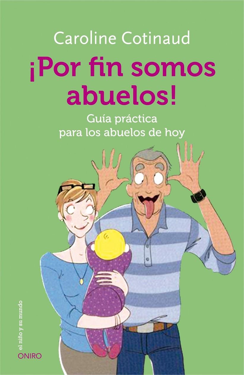 ¡POR FIN SOMOS ABUELOS! | 9788497547628 | COTINAUD, CAROLINE  | Llibreria Online de Banyoles | Comprar llibres en català i castellà online