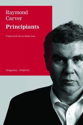 PRINCIPIANTS | 9788497876339 | CARVER, RAYMOND | Llibreria Online de Banyoles | Comprar llibres en català i castellà online