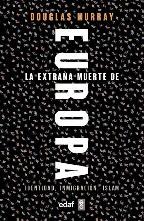 LA EXTRAÑA MUERTE DE EUROPA | 9788441439733 | MURRAY, DOUGLAS | Llibreria Online de Banyoles | Comprar llibres en català i castellà online