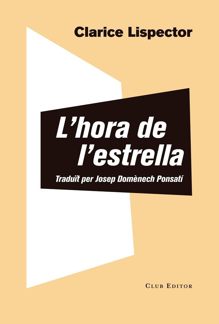 L'HORA DE L'ESTRELLA | 9788473292856 | LISPECTOR, CLARICE | Llibreria Online de Banyoles | Comprar llibres en català i castellà online