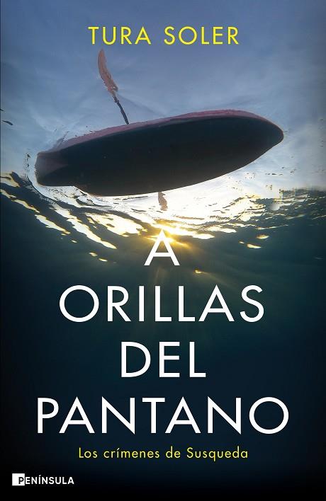 A ORILLAS DEL PANTANO | 9788411000307 | SOLER, TURA | Llibreria Online de Banyoles | Comprar llibres en català i castellà online