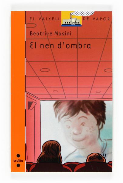 NEN D'OMBRA, EL | 9788466123723 | MASINI, BEATRICE | Llibreria Online de Banyoles | Comprar llibres en català i castellà online