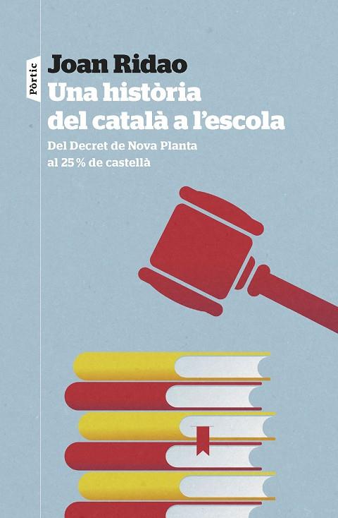HISTÒRIA DEL CATALÀ A L'ESCOLA, UNA | 9788498095326 | RIDAO MARTÍN, JOAN | Llibreria Online de Banyoles | Comprar llibres en català i castellà online