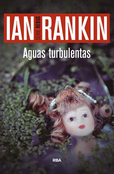 AGUAS TURBULENTAS | 9788490566558 | RANKIN , IAN | Llibreria Online de Banyoles | Comprar llibres en català i castellà online