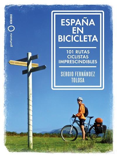 ESPAÑA EN BICICLETA | 9788408216667 | FERNÁNDEZ TOLOSA, SERGIO | Llibreria Online de Banyoles | Comprar llibres en català i castellà online