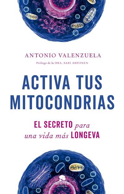 ACTIVA TUS MITOCONDRIAS | 9788413442747 | VALENZUELA, ANTONIO | Llibreria Online de Banyoles | Comprar llibres en català i castellà online