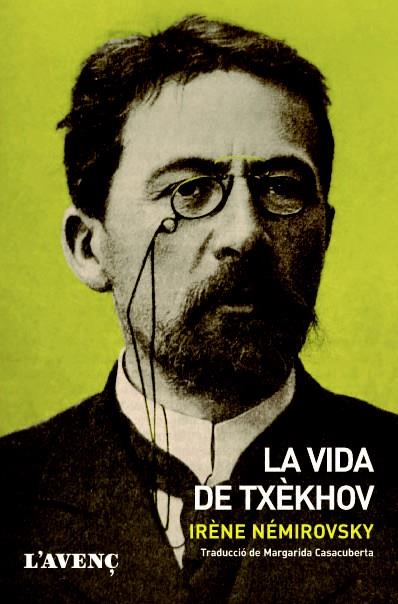 LA VIDA DE TXÈKHOV | 9788488839961 | NÉMIROVSKY, IRÈNE | Llibreria Online de Banyoles | Comprar llibres en català i castellà online