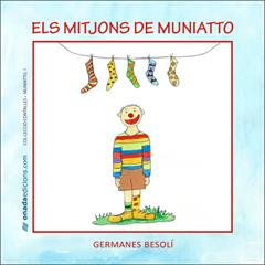 MITJONS DE MUNIATTO, ELS | 9788496623354 | GERMANES BESOLÍ | Llibreria Online de Banyoles | Comprar llibres en català i castellà online