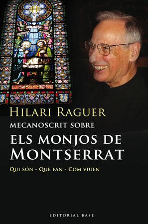 MONJOS DE MONTSERRAT, ELS | 9788492437085 | RAGUER, HILARI | Llibreria Online de Banyoles | Comprar llibres en català i castellà online
