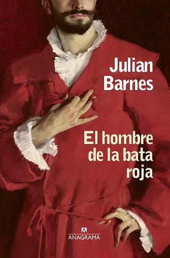 EL HOMBRE DE LA BATA ROJA | 9788433973740 | BARNES, JULIAN | Llibreria Online de Banyoles | Comprar llibres en català i castellà online