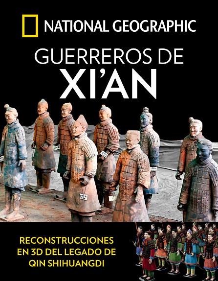 GUERREROS DE XI'AN | 9788482987026 | GEOGRAPHIC , NATIONAL | Llibreria Online de Banyoles | Comprar llibres en català i castellà online