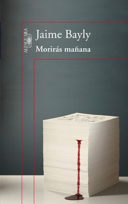 MORIRÁS MAÑANA (TRILOGÍA) | 9788420407258 | BAYLY, JAIME | Llibreria Online de Banyoles | Comprar llibres en català i castellà online