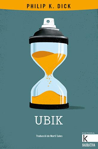 UBIK | 9788418558122 | DICK, PHILIP K. | Llibreria Online de Banyoles | Comprar llibres en català i castellà online