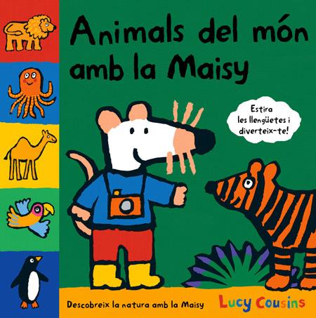 ANIMALS DEL MÓN AMB LA MAISY | 9788484882657 | COUSINS, LUCY | Llibreria Online de Banyoles | Comprar llibres en català i castellà online