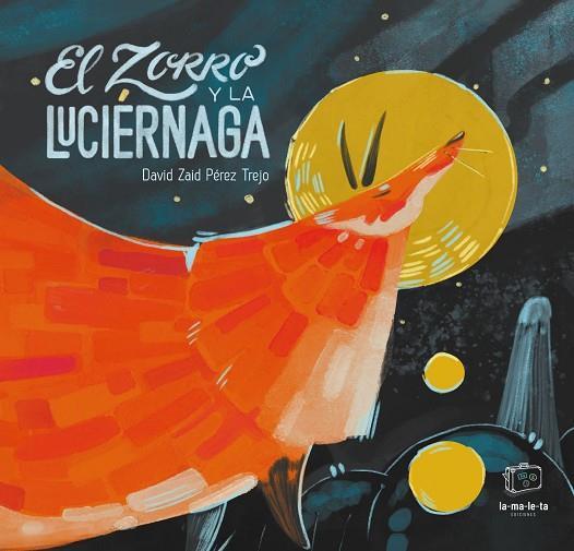 ZORRO Y LA LUCIÉRNAGA, EL | 9788418232336 | PÉREZ TREJO, DAVID ZAID | Llibreria Online de Banyoles | Comprar llibres en català i castellà online