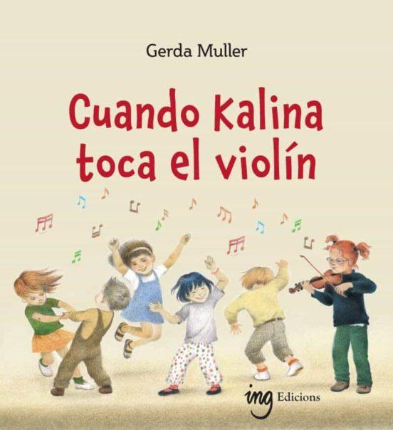 CUANDO KALINA TOCA EL VIOLÍN | 9788412513738 | MULLER, GERDA | Llibreria Online de Banyoles | Comprar llibres en català i castellà online
