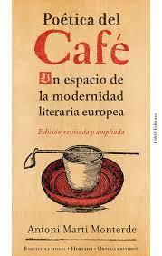 POÉTICA DEL CAFÉ | 9788412283211 | MARTÍ MONTERDE, ANTONI | Llibreria Online de Banyoles | Comprar llibres en català i castellà online
