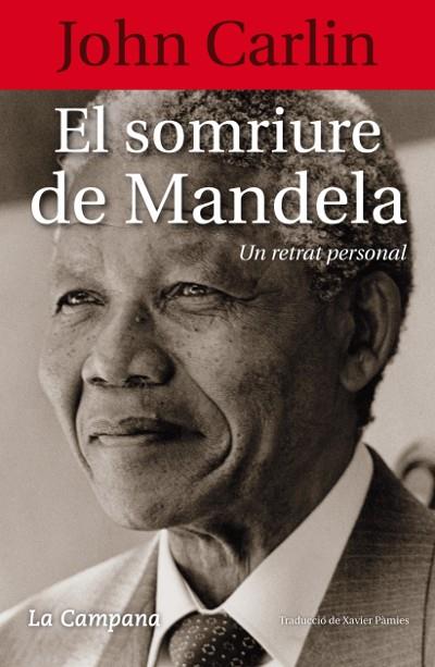 SOMRIURE DE MANDELA, EL | 9788496735958 | CARLIN, JOHN | Llibreria Online de Banyoles | Comprar llibres en català i castellà online