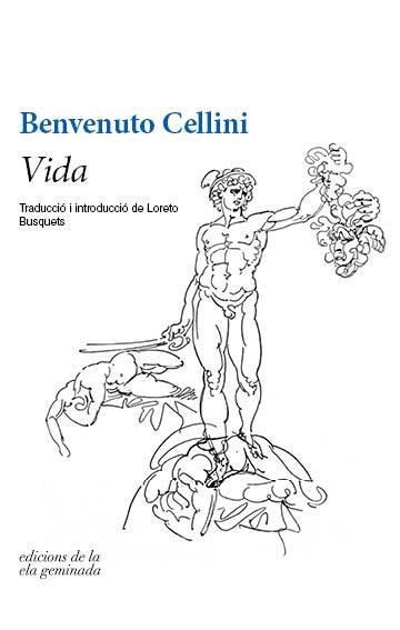 VIDA | 9788494856181 | CELLINI, BENVENUTO | Llibreria Online de Banyoles | Comprar llibres en català i castellà online
