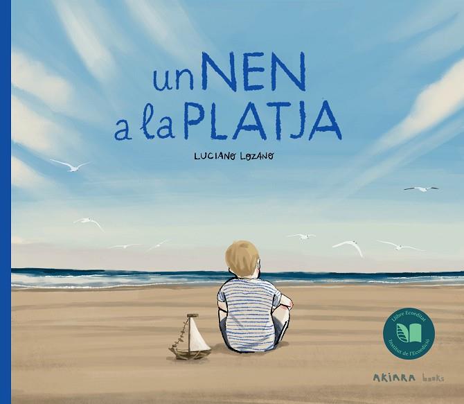UN NEN A LA PLATJA | 9788418972409 | LOZANO, LUCIANO | Llibreria Online de Banyoles | Comprar llibres en català i castellà online