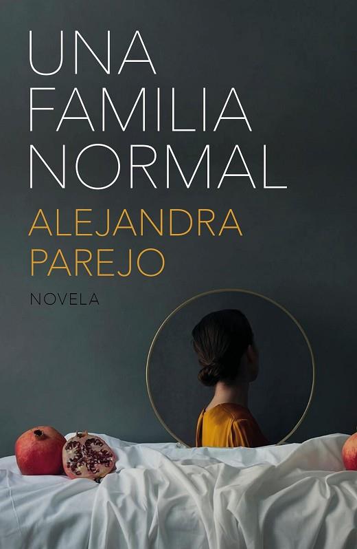 UNA FAMILIA NORMAL | 9788499987583 | PAREJO, ALEJANDRA | Llibreria Online de Banyoles | Comprar llibres en català i castellà online