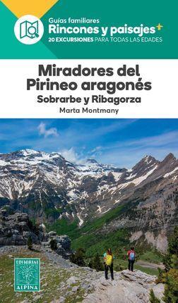 MIRADORES DEL PIRINEO ARAGONÉS. SOBRARBE Y RIBAGORZA | 9788480909655 | MONTMANY, MARTA | Llibreria Online de Banyoles | Comprar llibres en català i castellà online