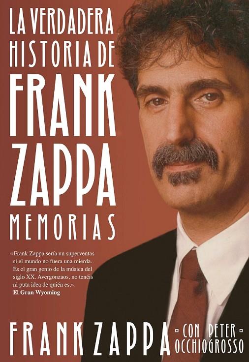 VERDADERA HISTORIA DE FRANK ZAPPA, LA | 9788415996576 | ZAPPA, FRANK/OCHIOGROSSO, PETER | Llibreria Online de Banyoles | Comprar llibres en català i castellà online