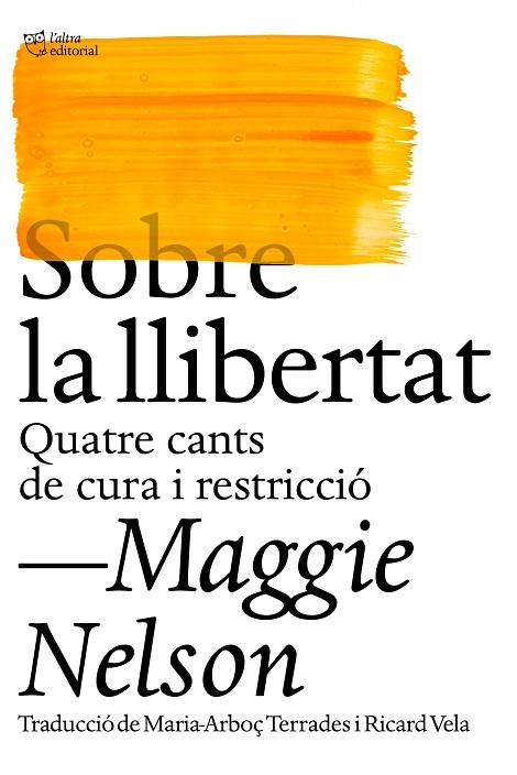 SOBRE LA LLIBERTAT | 9788412572438 | NELSON, MAGGIE | Llibreria Online de Banyoles | Comprar llibres en català i castellà online