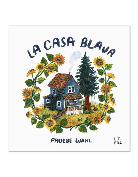 CASA BLAVA, LA | 9788412585117 | WAHL, PHOEBE | Llibreria Online de Banyoles | Comprar llibres en català i castellà online