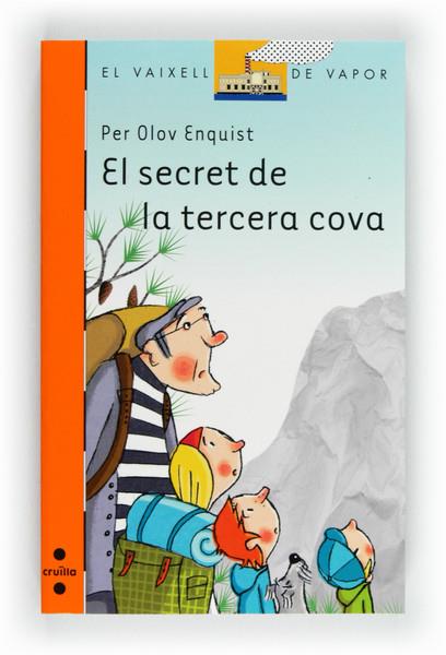 SECRET DE LA TERCERA COVA, EL | 9788466130509 | OLOV ENQUIST, PER | Llibreria Online de Banyoles | Comprar llibres en català i castellà online