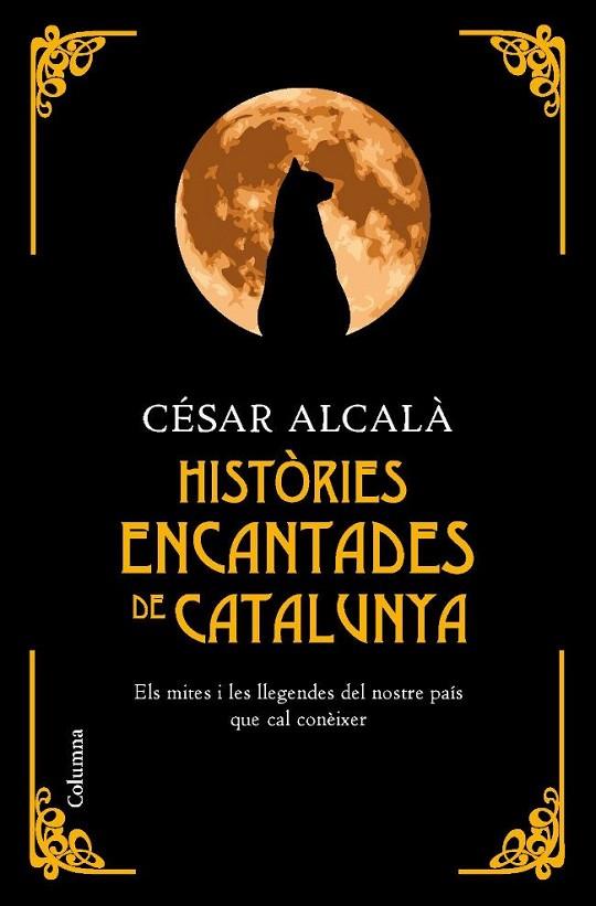 HISTÒRIES ENCANTADES DE CATALUNYA | 9788466410670 | ALCALÀ, CÉSAR | Llibreria L'Altell - Llibreria Online de Banyoles | Comprar llibres en català i castellà online - Llibreria de Girona