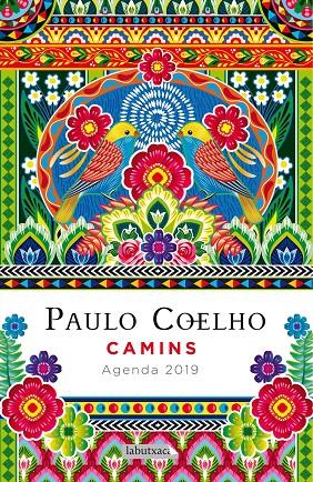 CAMINS. AGENDA COELHO 2019 | 9788417031671 | COELHO, PAULO | Llibreria Online de Banyoles | Comprar llibres en català i castellà online