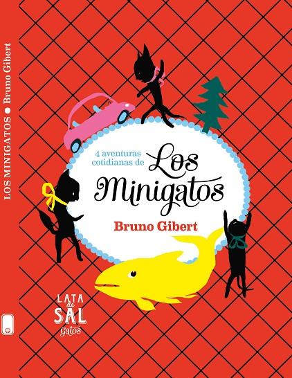 LOS MINIGATOS | 9788494827839 | GIBERT, BRUNO | Llibreria Online de Banyoles | Comprar llibres en català i castellà online