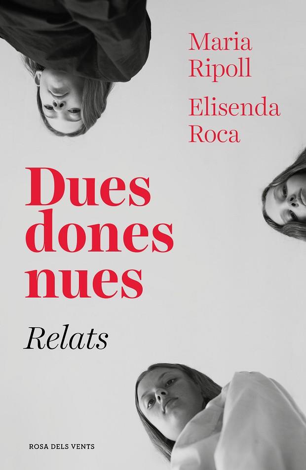 DUES DONES NUES. RELATS | 9788417627027 | ROCA, ELISENDA/RIPOLL, MARIA | Llibreria Online de Banyoles | Comprar llibres en català i castellà online