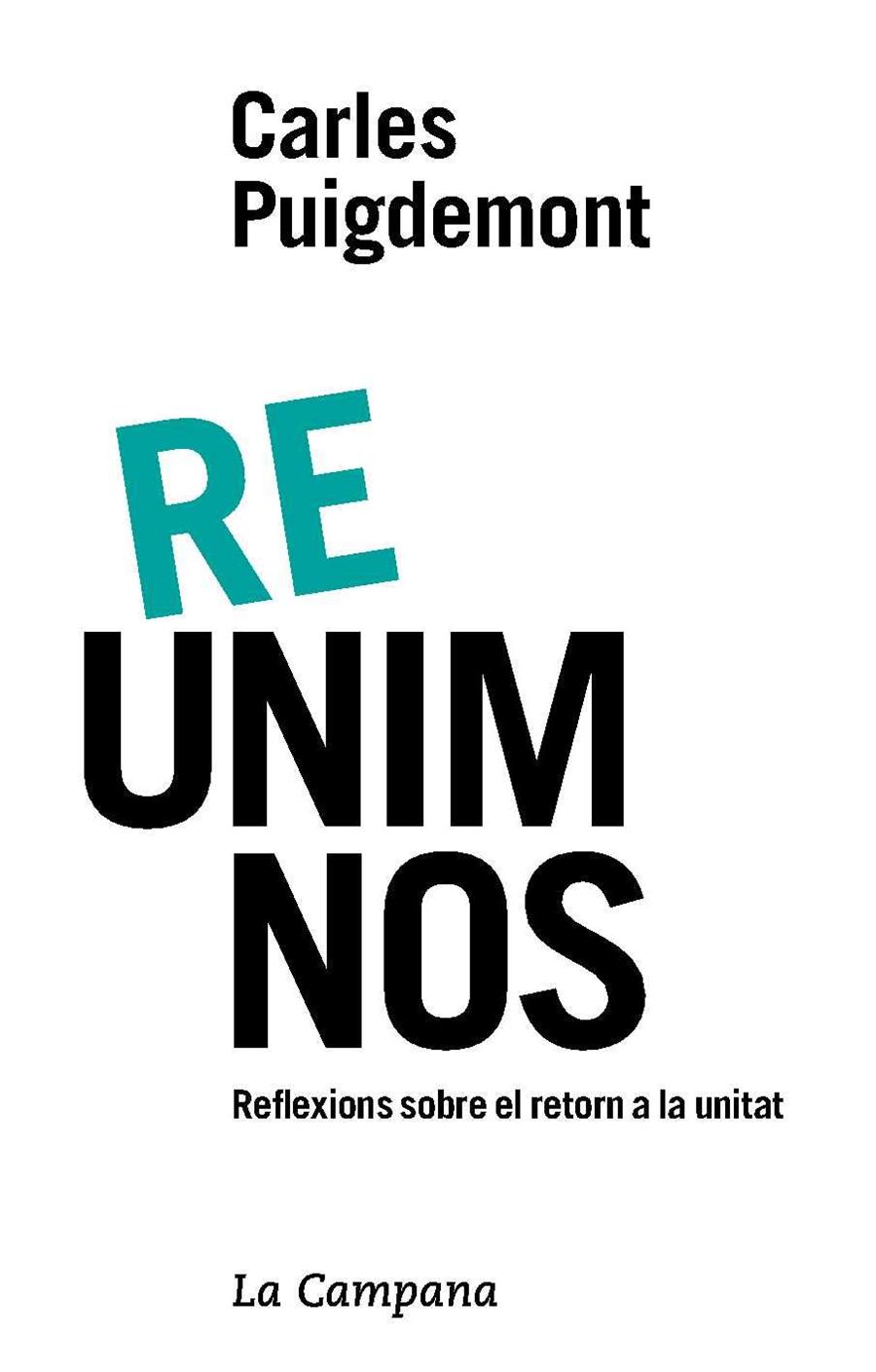 REUNIM-NOS | 9788416863600 | PUIGDEMONT, CARLES | Llibreria Online de Banyoles | Comprar llibres en català i castellà online