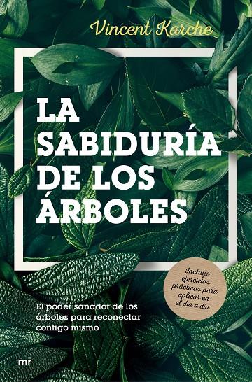 LA SABIDURÍA DE LOS ÁRBOLES | 9788427044647 | KARCHE, VINCENT | Llibreria Online de Banyoles | Comprar llibres en català i castellà online