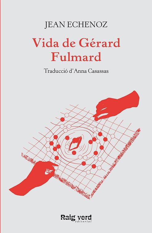 VIDA DE GÉRARD FULMARD | 9788417925635 | ECHENOZ, JEAN | Llibreria Online de Banyoles | Comprar llibres en català i castellà online