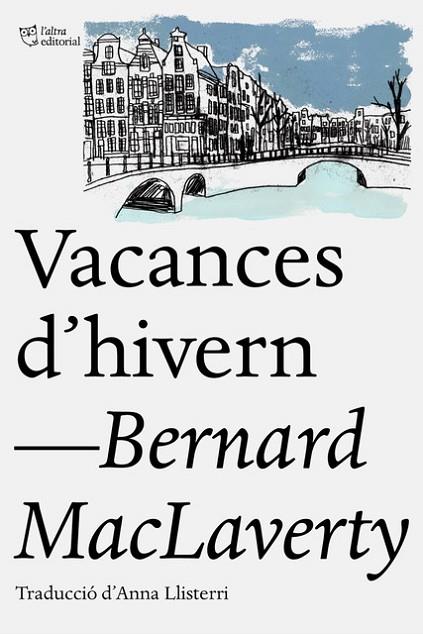 VACANCES D'HIVERN | 9788412006940 | MACLAVERTY, BERNARD | Llibreria L'Altell - Llibreria Online de Banyoles | Comprar llibres en català i castellà online - Llibreria de Girona