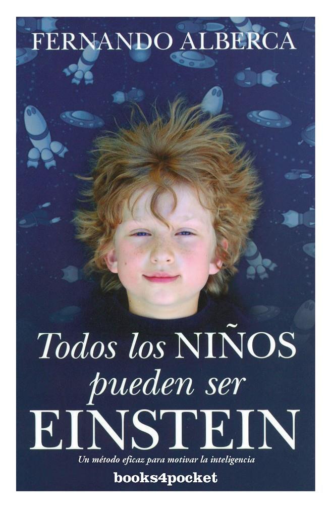 TODOS LOS NIÑOS PUEDEN SER EINSTEIN (BUTXACA) | 9788415139881 | ALBERCA, FERNANDO | Llibreria Online de Banyoles | Comprar llibres en català i castellà online