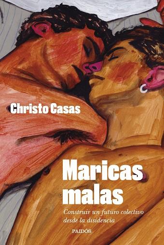 MARICAS MALAS | 9788449341403 | CASAS, CHRISTO | Llibreria Online de Banyoles | Comprar llibres en català i castellà online