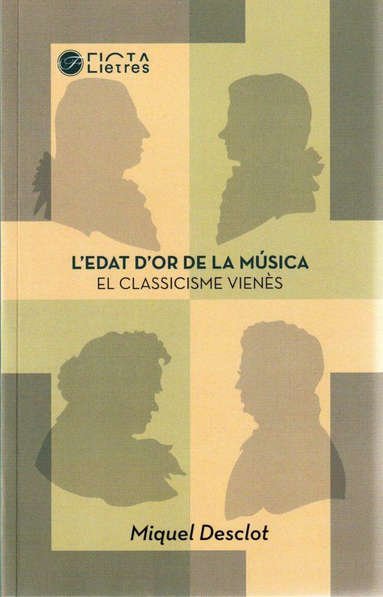 EDAT D OR DE LA MUSICA, L' | 9788494610493 | MIQUEL DESCLOT | Llibreria Online de Banyoles | Comprar llibres en català i castellà online