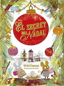EL SECRET DEL NADAL | 9788424665746 | CANOSA, ORIOL | Llibreria Online de Banyoles | Comprar llibres en català i castellà online