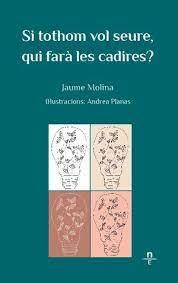 SI TOTHOM VOL SEURE, QUI FARA LES CADIRES? | 9788412599404 | MOLINA JAUME | Llibreria Online de Banyoles | Comprar llibres en català i castellà online