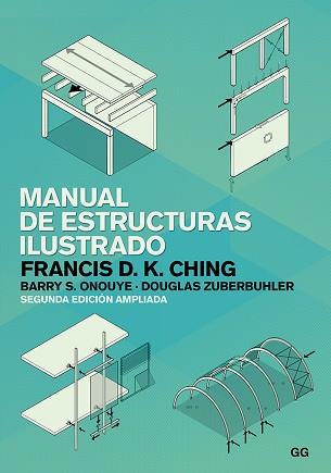 MANUAL DE ESTRUCTURAS ILUSTRADO | 9788425232725 | CHING, FRANCIS D. K./ONOUYE, BARRY S./ZUBERBUHLER, DOUGLAS | Llibreria Online de Banyoles | Comprar llibres en català i castellà online